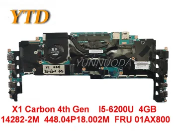 Originaal Lenovo Thinkpad X1 Carbon 4th Gen Sülearvuti emaplaadi I5-6200U 4GB 14282-2M 448.04P18.002M FRU 01AX800 testitud